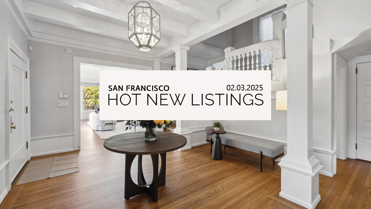 This Week’s 5 Hot New Listings in San Francisco | 02.03.2025