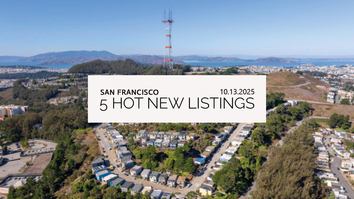 This Week’s 5 Hot New Listings in San Francisco | 10.13.2025