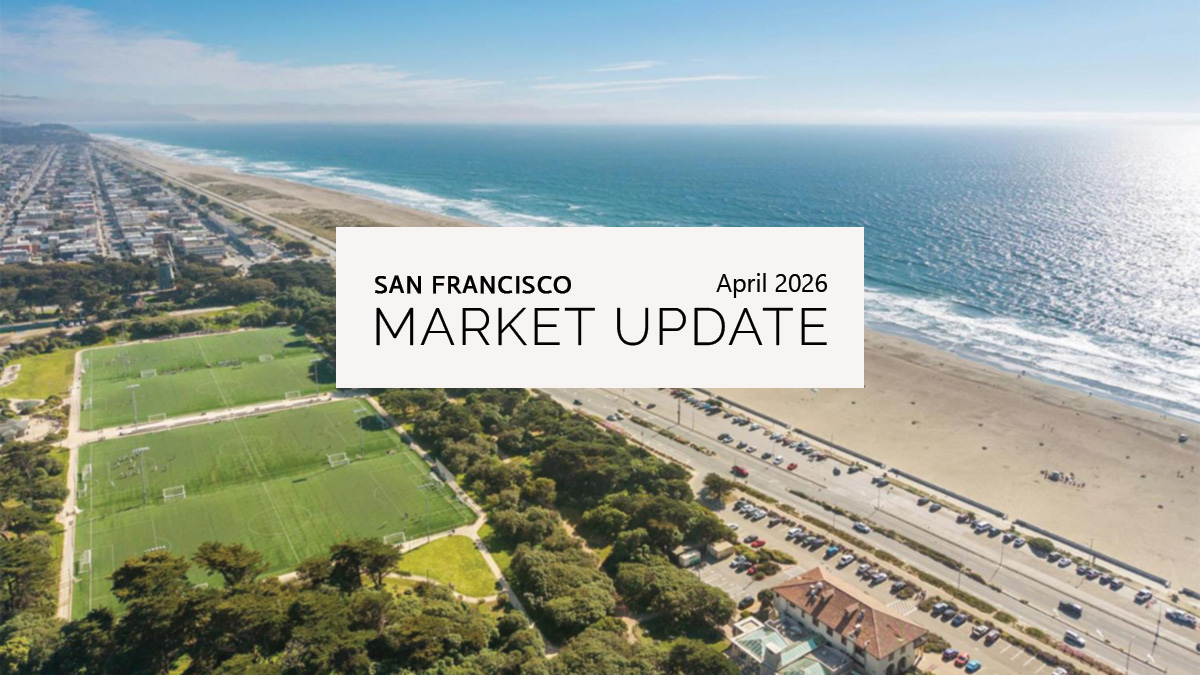 SF Market Update April 2026 Featured Photo